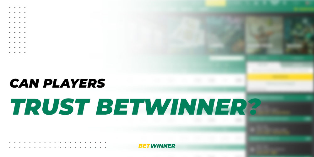 Can Players Trust Betwinner