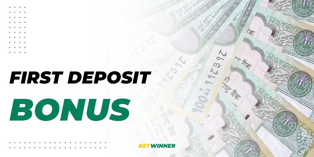 First Deposit Bonus